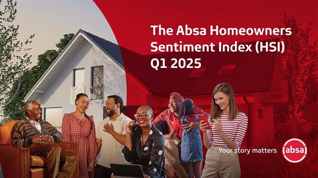 Absa HSI Q1 Report 2025 Absa Homeowners Sentiment Index (HSI) for Q1 2025 x