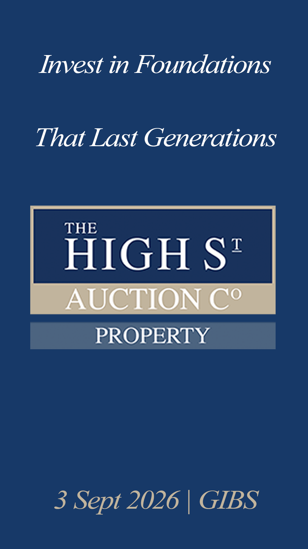 High Street Auctions - Invest in Foundations That Last Generations, 3 September 2026, GIBS